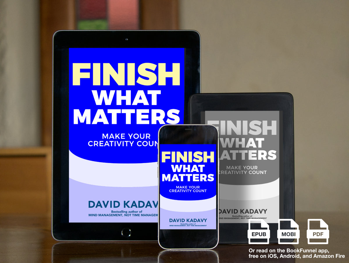 Finish What Matters: Make Your Creativity Count (Ebook + Course)