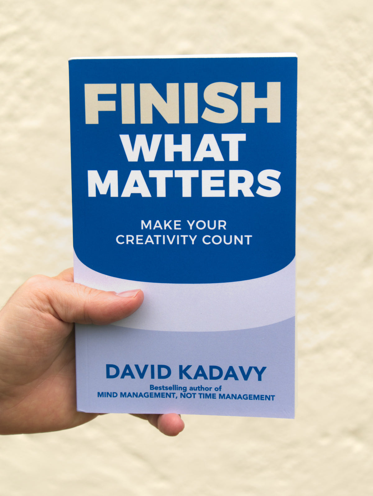 Finish What Matters: Make Your Creativity Count (Paperback)