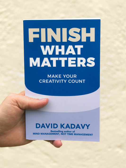 Finish What Matters: Make Your Creativity Count